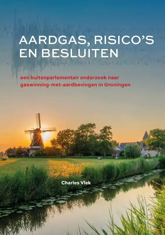 Aardgas, risico's en besluiten / Druk 1 Gecertificeerd