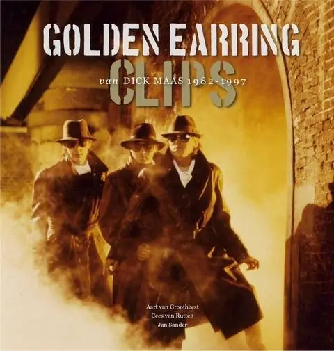 Op = Op Golden Earring Clips van Dick Maas 1982-1997 / Druk 1