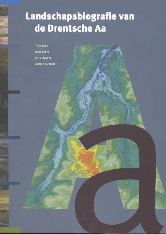 Must-Have Landschapsbiografie van de Drentsche Aa / Druk 1