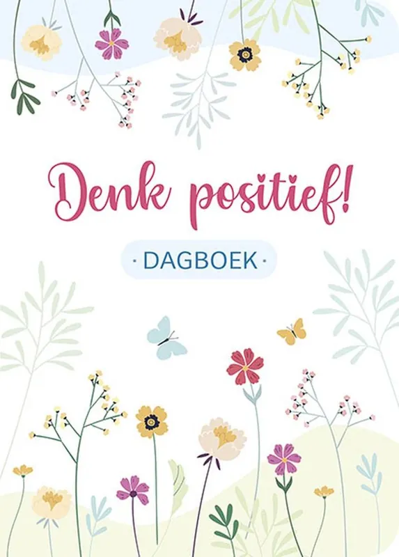 Denk positief! Dagboek / Druk 1 Finale Uitverkoop