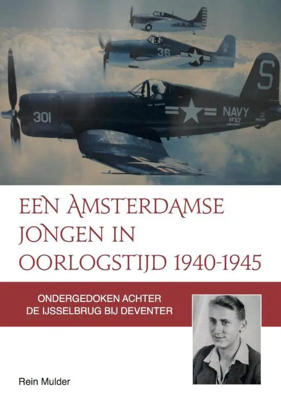 Een Amsterdamse jongen in oorlogstijd 1940-1945 / Druk 1 Nu Kopen