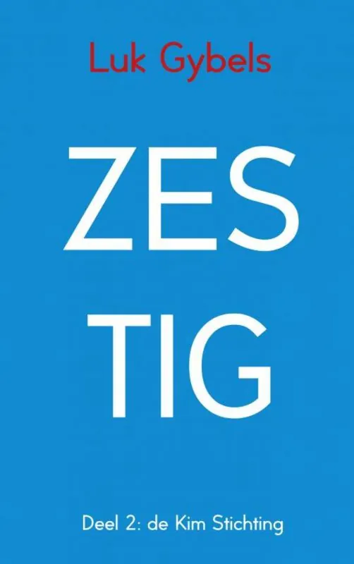Zestig 2 De Kim Stichting / Druk 1 Lage Kosten