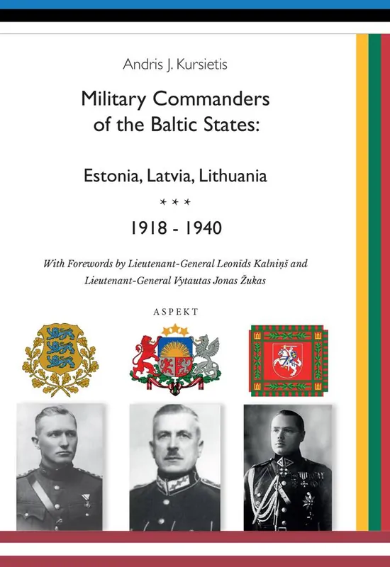 Military Commanders of the Baltic States: Esronia, Latvia, Lithuania, 1918-1940 / Druk 1 Direct Verzonden