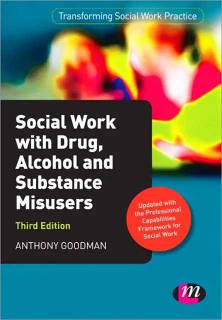 Lage Prijs Social Work with Drug, Alcohol and Substance Misusers