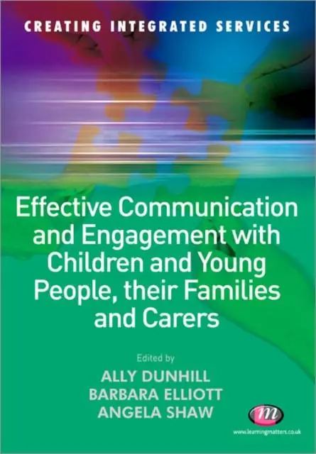 Effective Communication and Engagement with Children and Young People, their Families and Carers Tijdelijk Beschikbaar