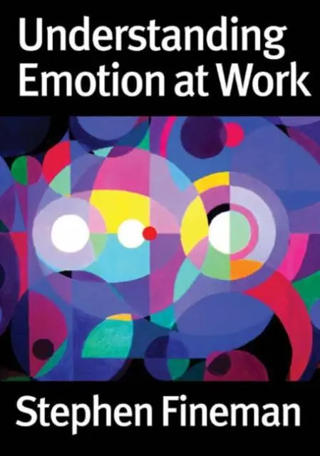 Understanding Emotion at Work Snelle Levering