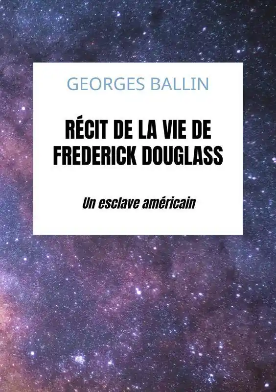 Lage Kosten Récit de la vie de Frederick Douglass / 1 Edition