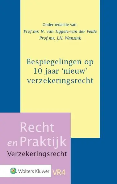 Seizoensaanbieding Bespiegelingen op 10 jaar 'nieuw' verzekeringsrecht / Druk 1
