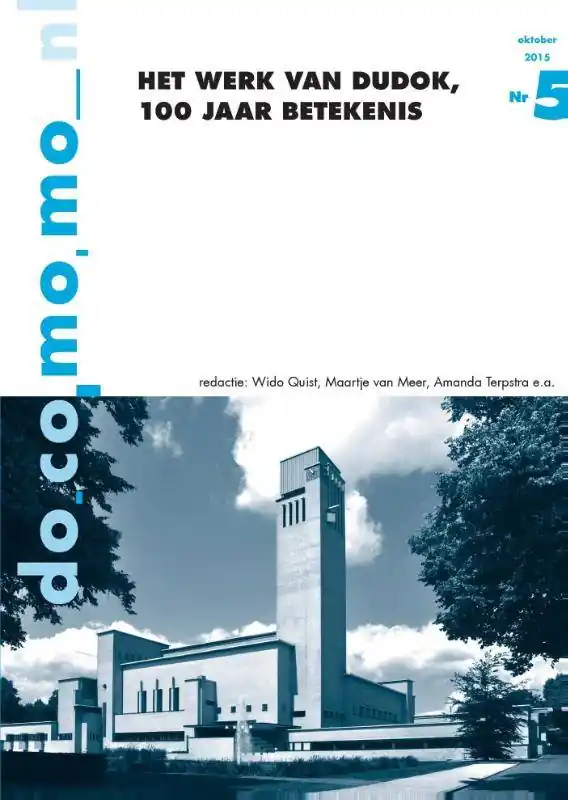 Het werk van Dudok, 100 jaar betekenis / Druk 1 Populair