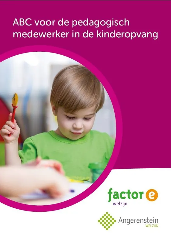 Hete Deal ABC voor de pedagogisch medewerker in de kinderopvang / Druk 1