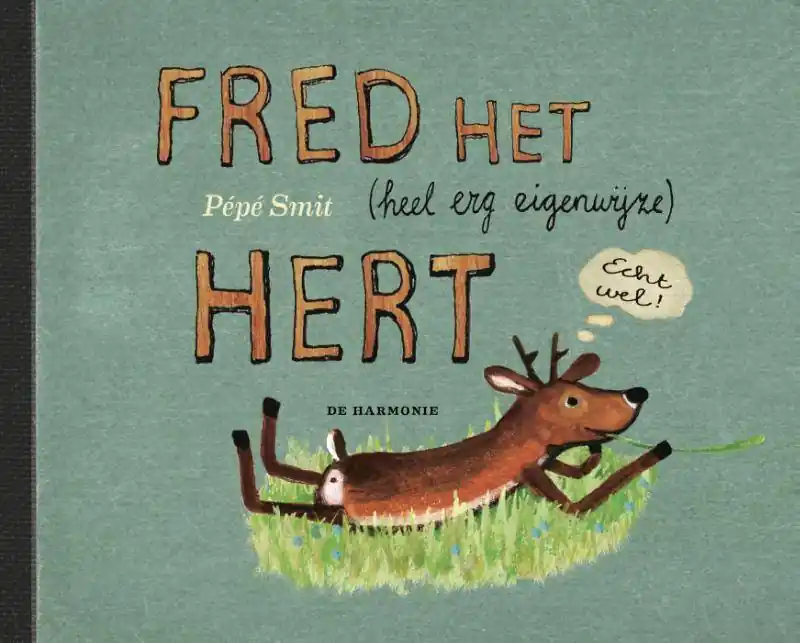 Fred het (heel erg eigenwijze) hert / Druk 1 Beste Prijs