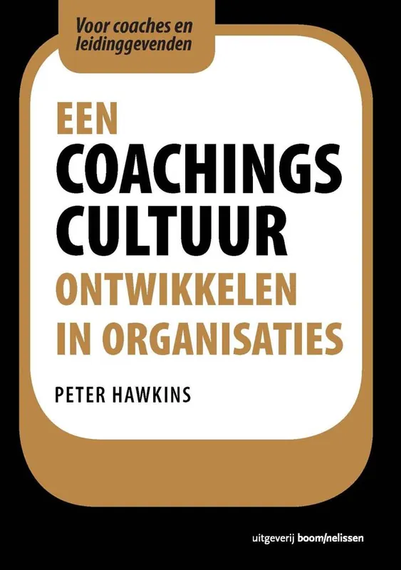 Lage Prijs Een coachingscultuur ontwikkelen in organisaties / Druk 1