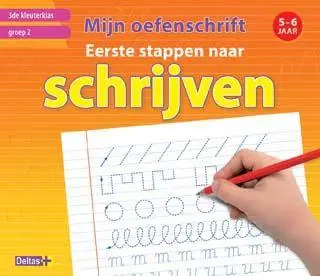 Nieuw Mijn oefenschrift Eerste stappen naar schrijven (5-6 j.) 3de kleuterklas groep 2 / Druk 1