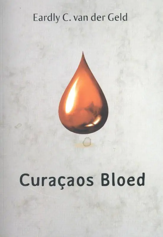Curacaos bloed / Druk 1 Beperkte Voorraad
