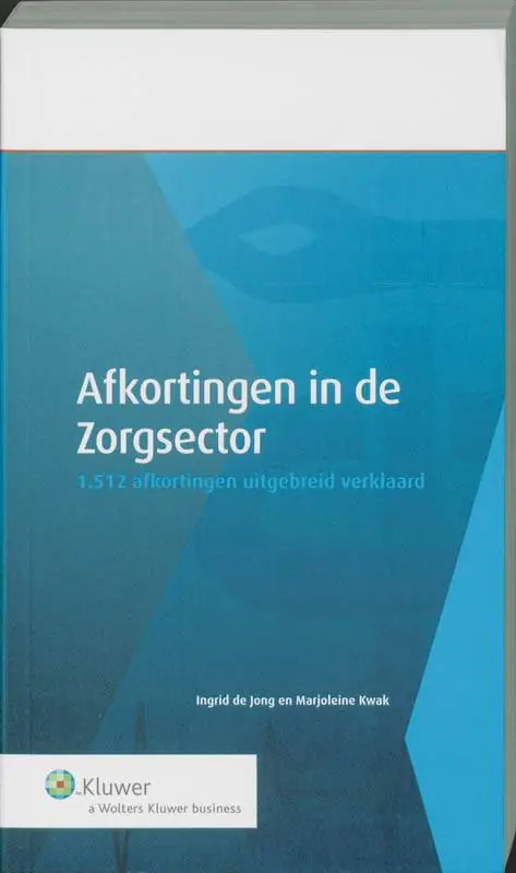 Gereduceerde Prijs Afkortingen in de Zorgsector / Druk 1