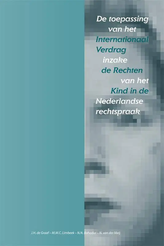 Voordeelprijs De toepassing van het internationaal verdrag inzake de Rechten van het kind in de Nederlandse rechtspraak / Druk 1