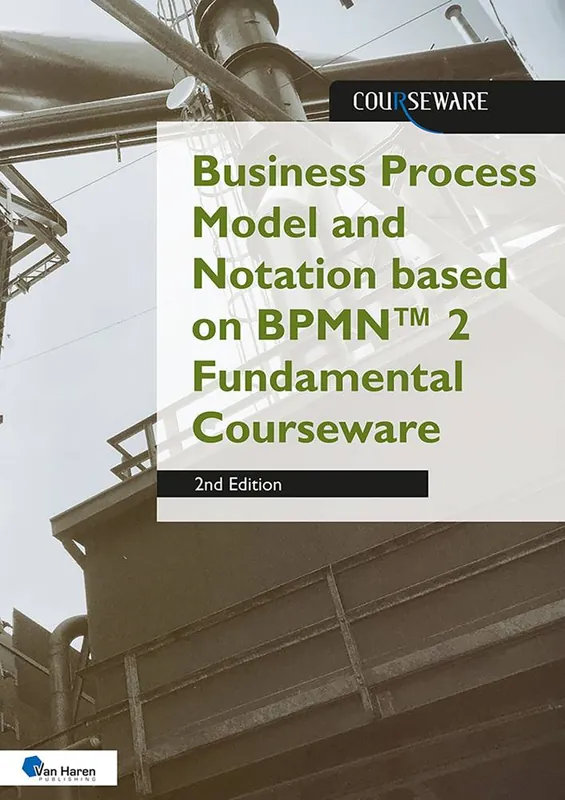 Shop Nu Business Process Model and Notation based on BPMN™ 2 Fundamental Courseware / 1st Edition
