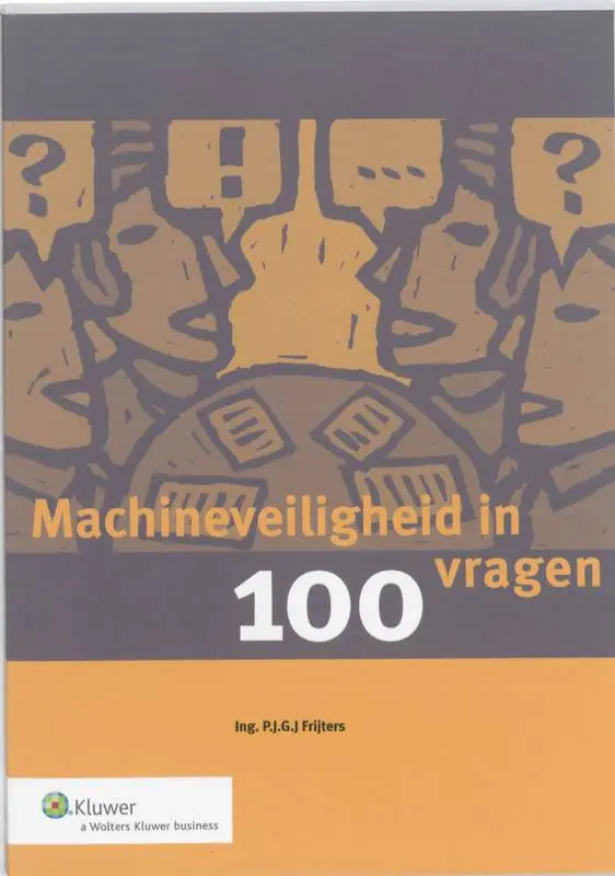 Koop Vandaag Machineveiligheid in 100 vragen / Druk 2