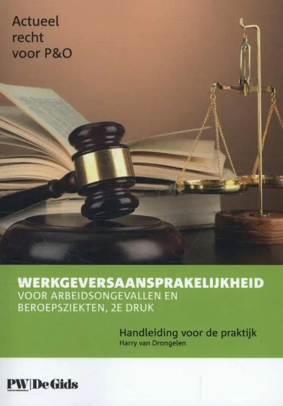 Populair Werkgeversaansprakelijkheid voor arbeidsongevallen en beroepsziekten