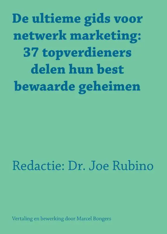 De ultieme gids voor netwerk marketing / Druk 1 Lage Prijs