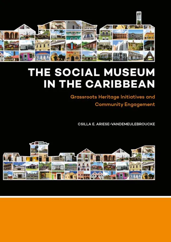 The Social Museum in the Caribbean / 1st Edition Lage Kosten