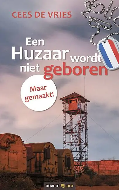 Speciale Aanbieding Een Huzaar wordt niet geboren Maar gemaakt! / Druk 1
