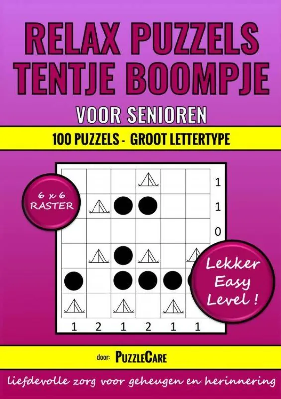 Betaalbaar Relax Puzzels: Tentje Boompje voor Senioren 6x6 Raster - 100 Puzzels Groot Lettertype - Lekker Easy Level! / Druk 1