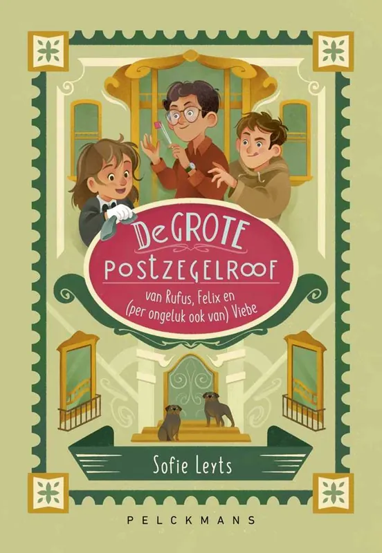 De grote postzegelroof van Rufus, Felix en (per ongeluk ook van) Viebe / Druk 1 Laatste Kans