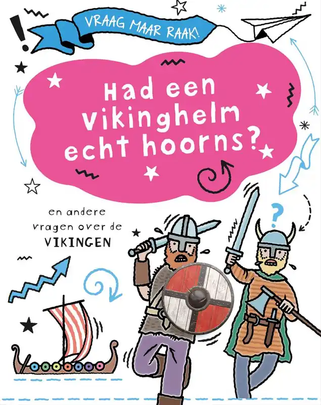 Betrouwbaar Had een vikinghelm echt hoorns? / Druk 1