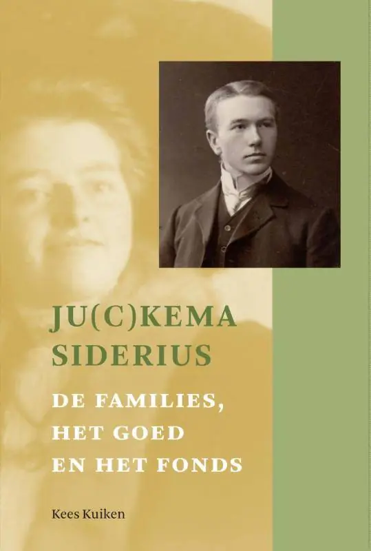 Ju(c)kema-Siderius. De families, het goed en het fon / Druk 1 Bestseller