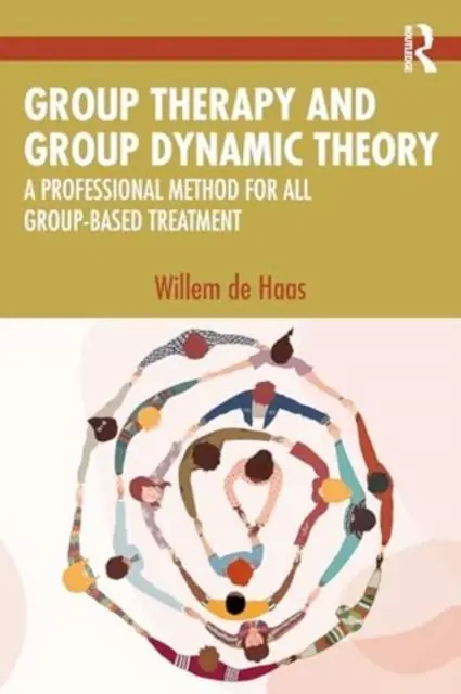 Op = Op Group Therapy and Group Dynamic Theory / 1st Edition