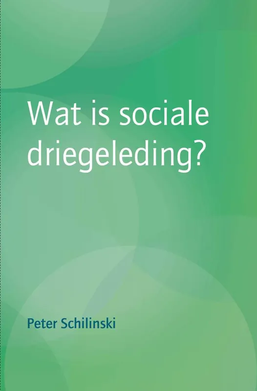 Hoge Kwaliteit Wat is sociale driegeleding? / Druk 2 (Heruitgave)