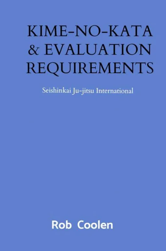 KIME-NO-KATA & EVALUATION REQUIREMENTS / 1st Edition Nieuw