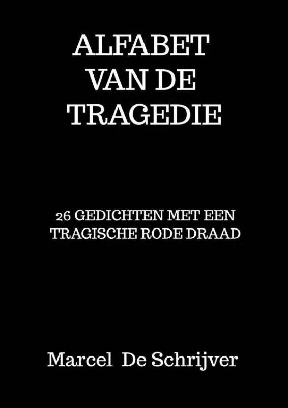 Alfabet van de Tragedie / Druk 1 Finale Uitverkoop