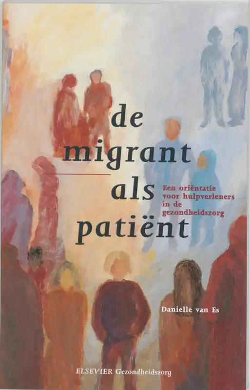 De migrant als patient - D. van Es Korting