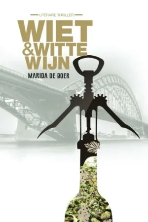 Wiet & witte wijn - Marida de Boer Tijdelijk Beschikbaar