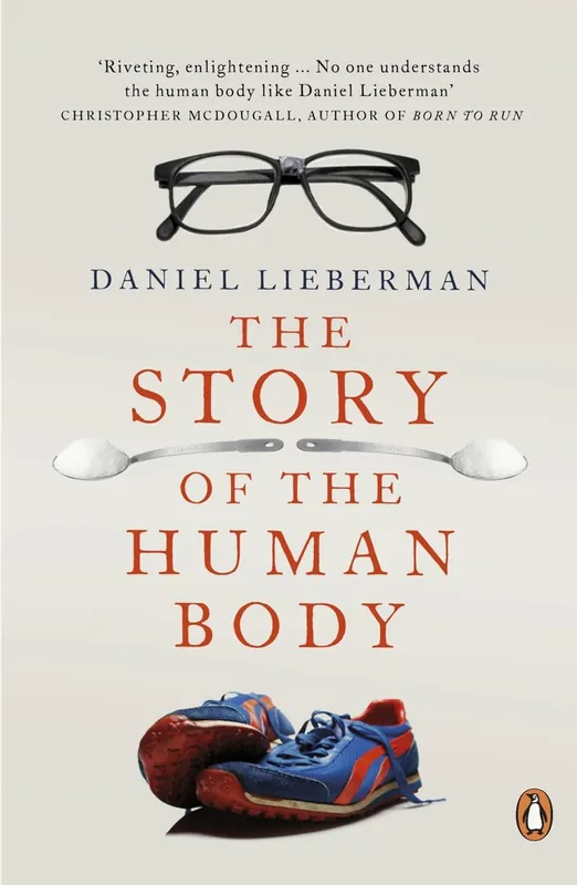 Speciale Aanbieding The Story of the Human Body - Daniel Lieberman