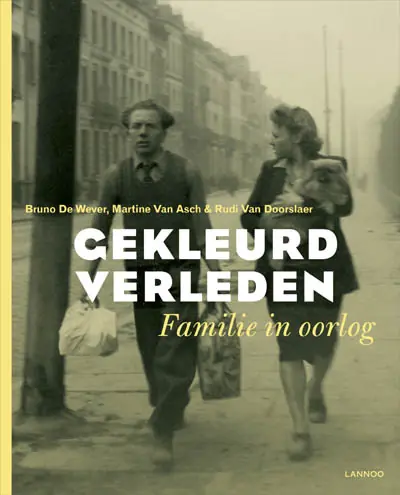Seizoensaanbieding Gekleurd verleden - Bruno De Wever - Martine Van Asch - Rudi Van Doorslaer