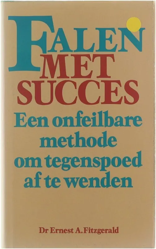 Falen met succes - Dr. Ernest A.Fitzgerald Hete Deal
