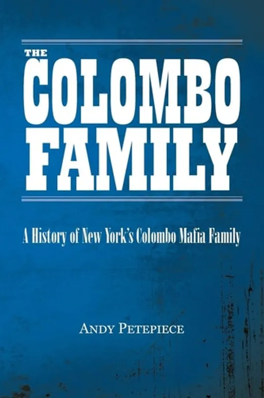 Gecertificeerd The Colombo Family A History of New York's Colombo Mafia Family - Andy Petepiece