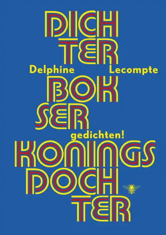 Lage Prijs Dichter, bokser, koningsdochter - Delphine Lecompte
