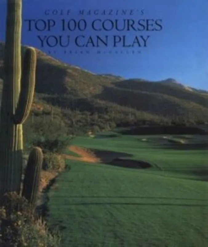 GOLF MAGAZINE'S TOP 100 COURSES - Brian McCallen Favoriet