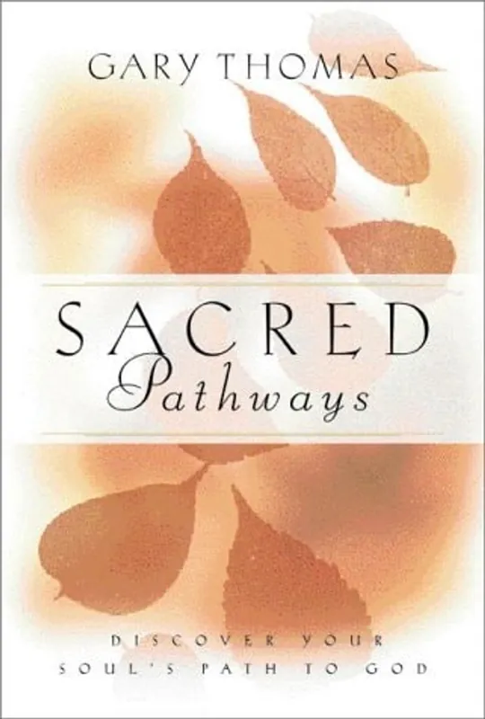Weekendaanbieding Sacred Pathways Discover Your Soul's Path to God - Gary Thomas