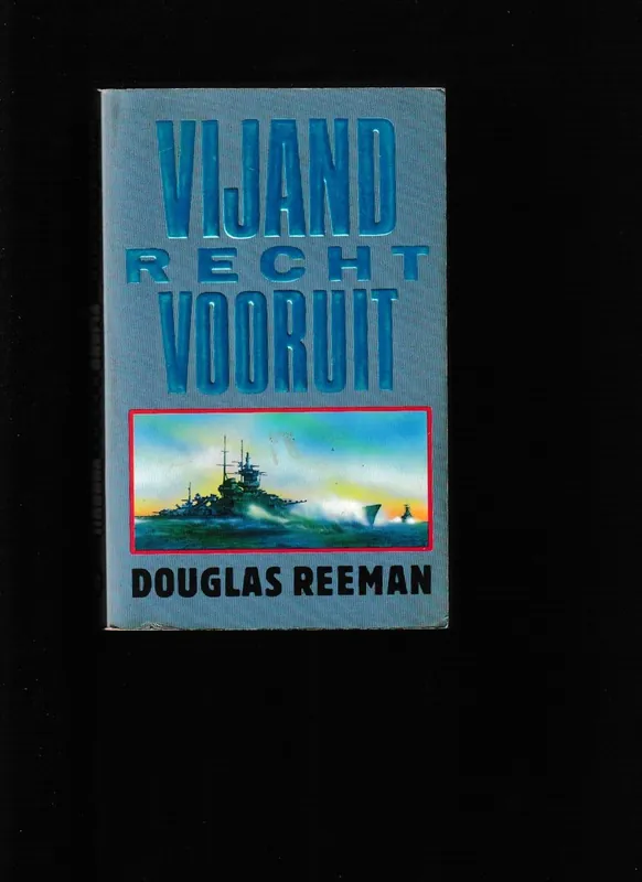 Vijand recht vooruit. - Douglas Reeman Lage Kosten