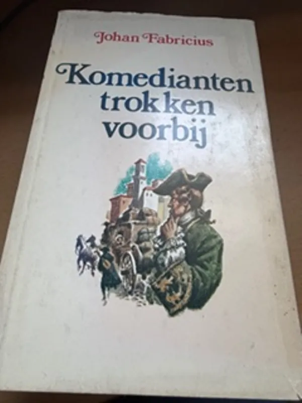 Nu Kopen Komedianten trokken voorby - Fabricius