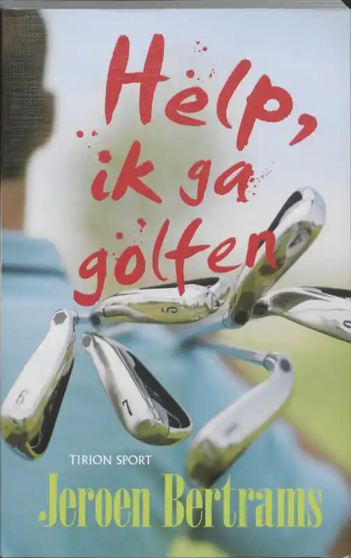 Meest Verkocht Help, ik ga golfen - Jeroen Bertrams