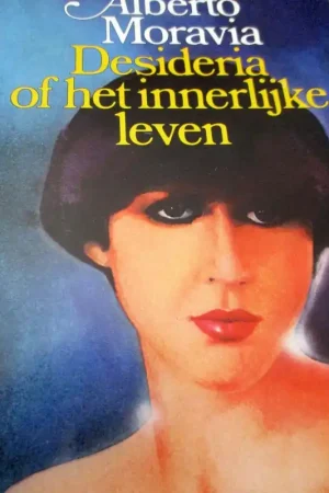 Bestel Nu Desideria of het innerlijke leven - Alberto Moravia