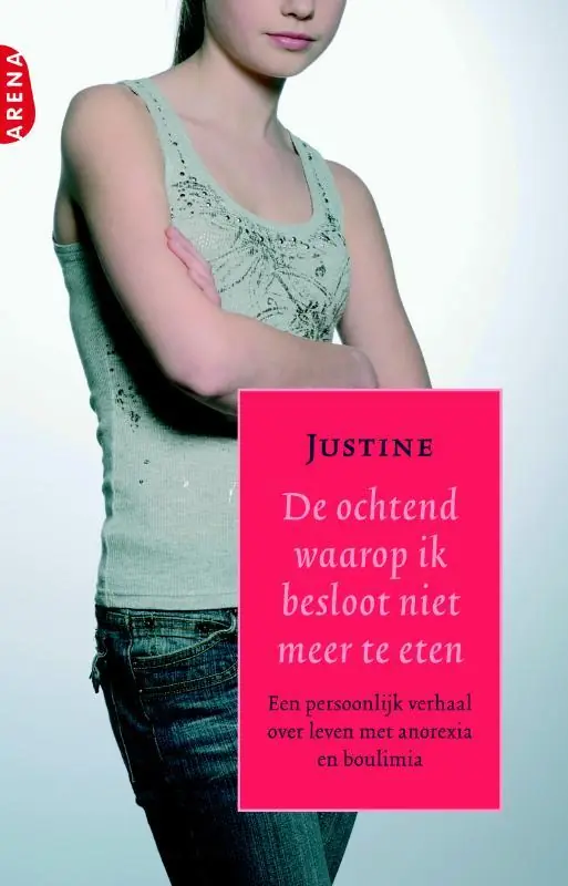 De ochtend waarop ik besloot niet meer te eten - Justine; M.T. Cuny Tijdelijk Beschikbaar