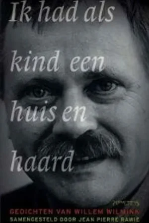Ik had als kind een huis en haard - Willem Wilmink Flitsaanbieding