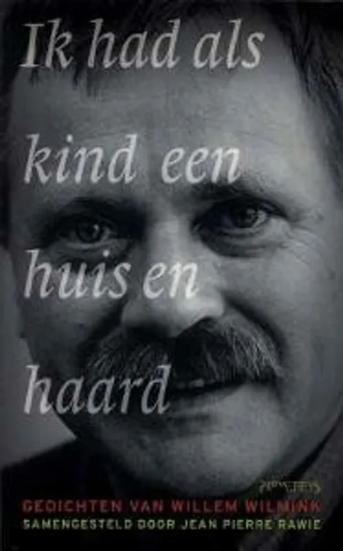 Ik had als kind een huis en haard - Willem Wilmink Flitsaanbieding